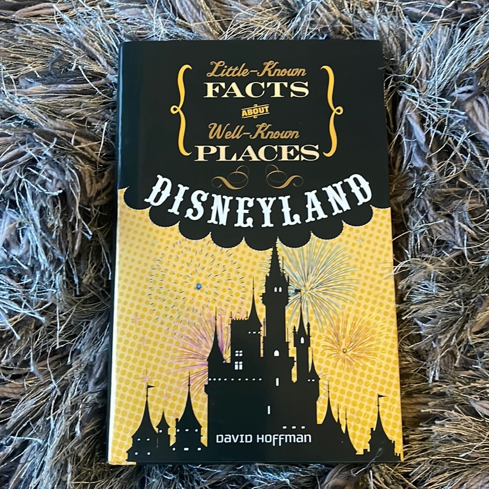 Little Known Facts About Well Known Places: Disneyland book